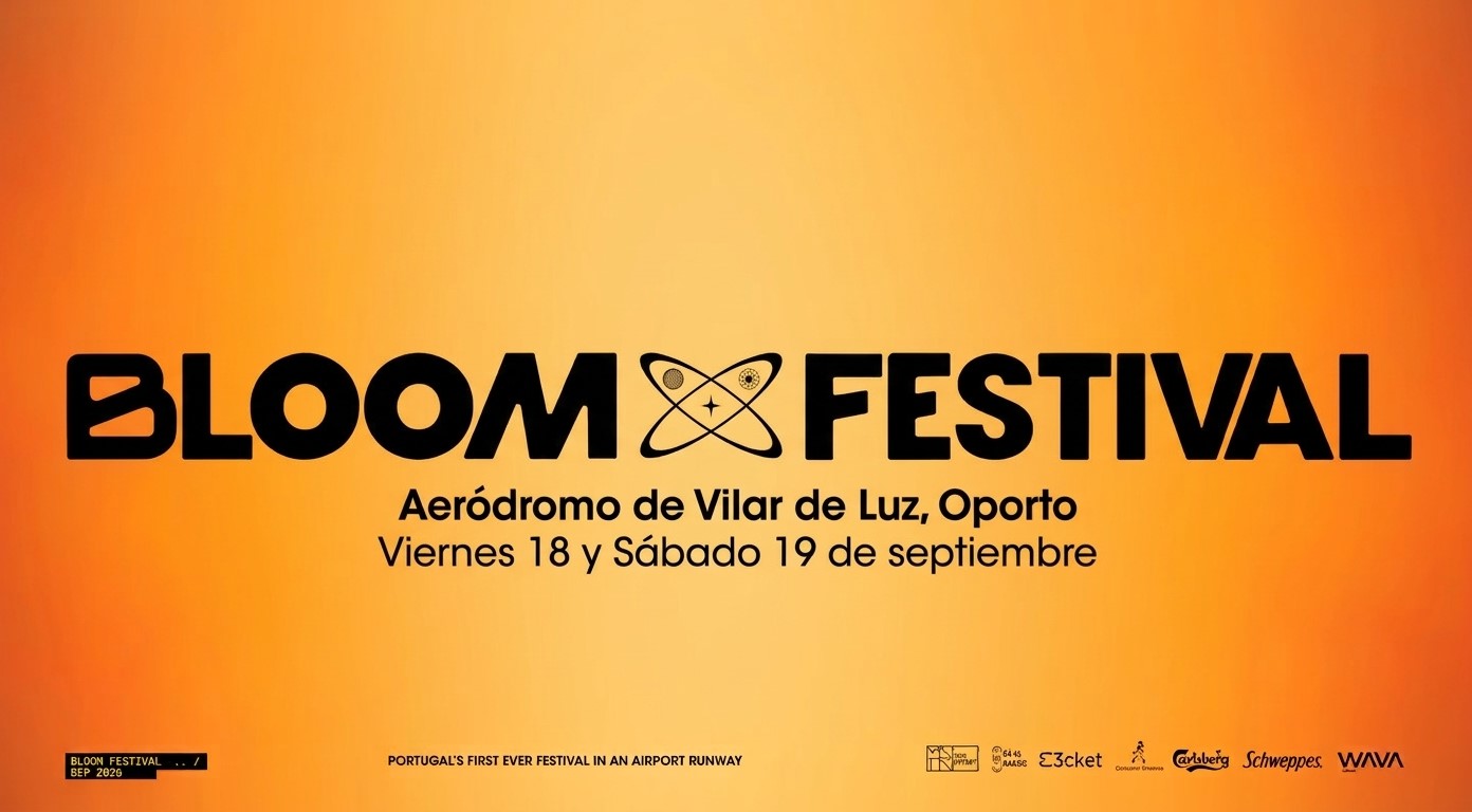 Bloom-Festival-Aeródromo de Vilar da Luz, Oporto.Viernes 18 y Sabado 19 de Septeiembr