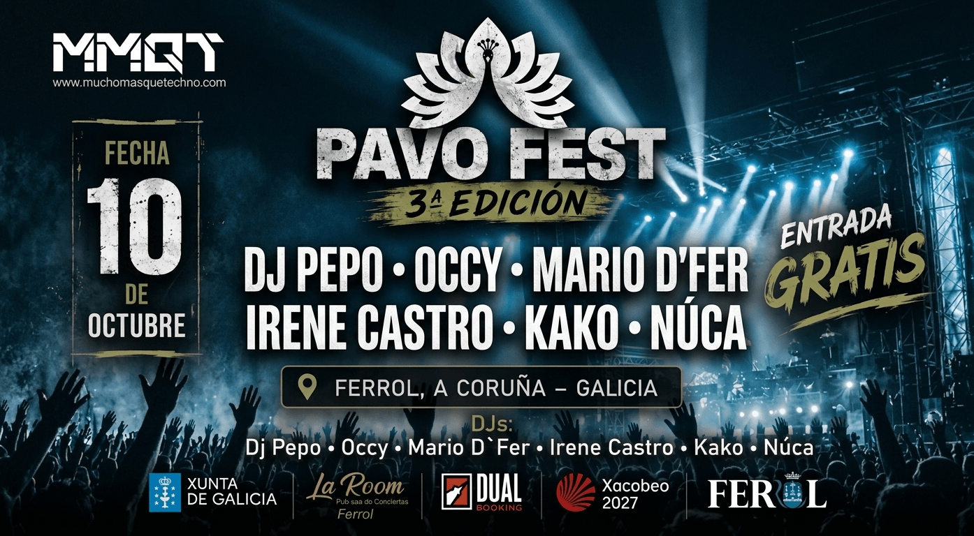 Pavo Fest 3ª edición. El 10 de Octubre en Ferrol. Djs Pepo. Occy. Mario D`Fer. Kako.Núca. Entrada gratis
