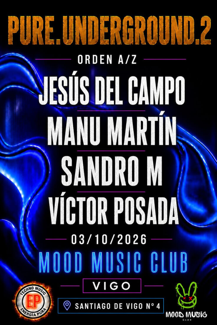Pure Underground 2, la fiesta techno del 3 de octubre en el Club Mood, en Vigo